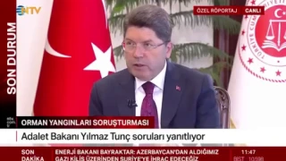 Orman yangınlarıyla ilgili Adalet Bakanı Sn Tunç Açıkladı