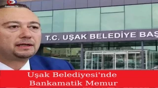 Uşak Belediye,sinde Bankamatik Memurları